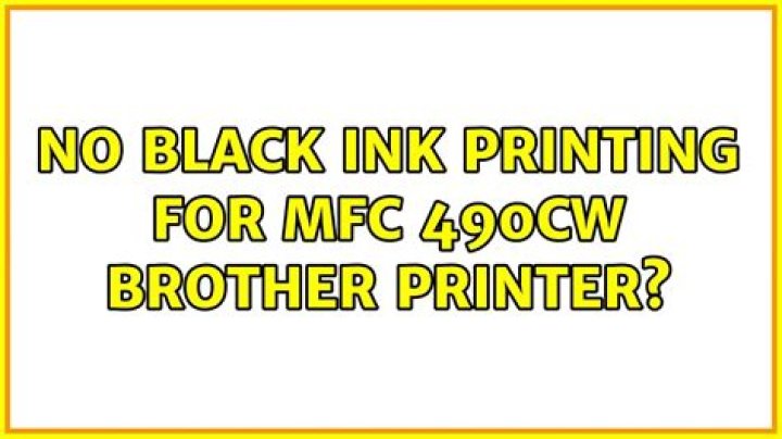 No black ink printing for MFC 490CW Brother printer?