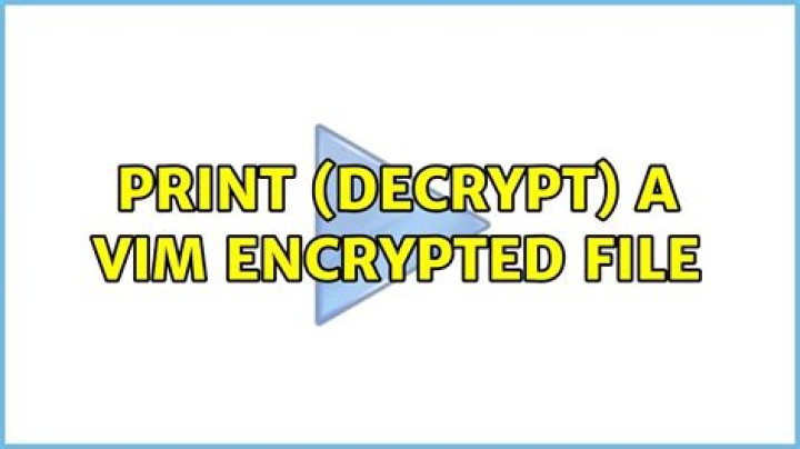 Print (decrypt) a vim encrypted file