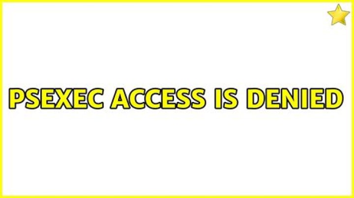 PsExec Access is denied