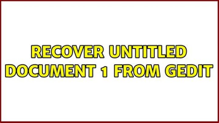 Recover Untitled Document 1 from gedit
