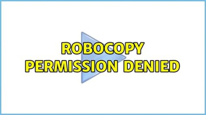 Robocopy permission denied