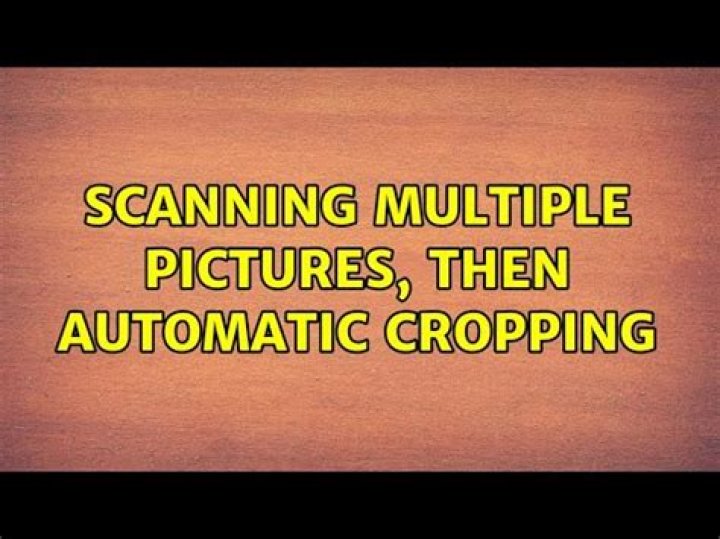 Scanning multiple pictures, then automatic cropping