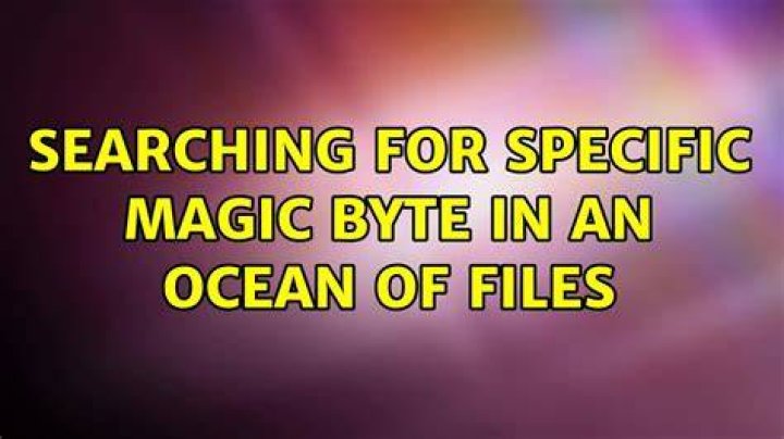 Searching for specific magic byte in an ocean of files