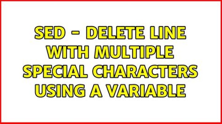 Sed - delete line with multiple special characters using a variable