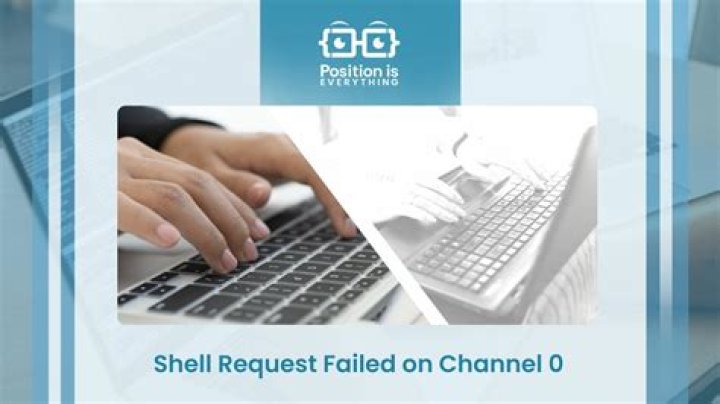 shell request failed on channel 0