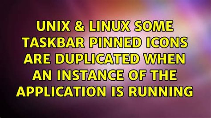 Some taskbar pinned icons are duplicated when an instance of the application is running