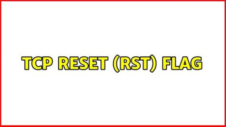 TCP reset (RST) flag