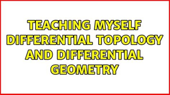 Teaching myself differential topology and differential geometry