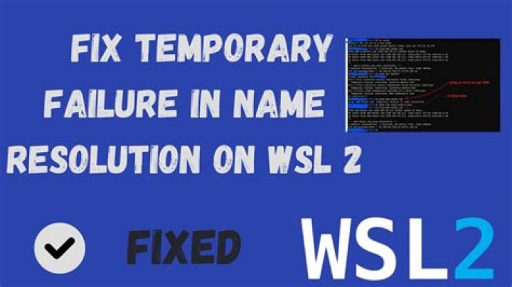 Temporary Failure in name resolution on WSL