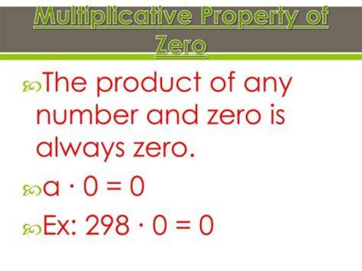 The product of any number and zero is zero