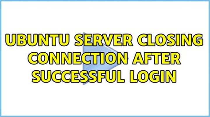 Ubuntu server closing connection after successful login