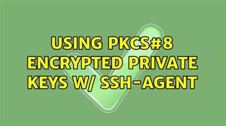 Using PKCS#8 encrypted private keys w/ ssh-agent