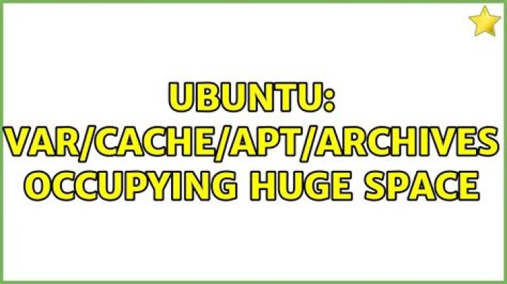 var/cache/apt/archives occupying huge space