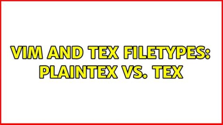 vim and TeX filetypes: plaintex vs. tex