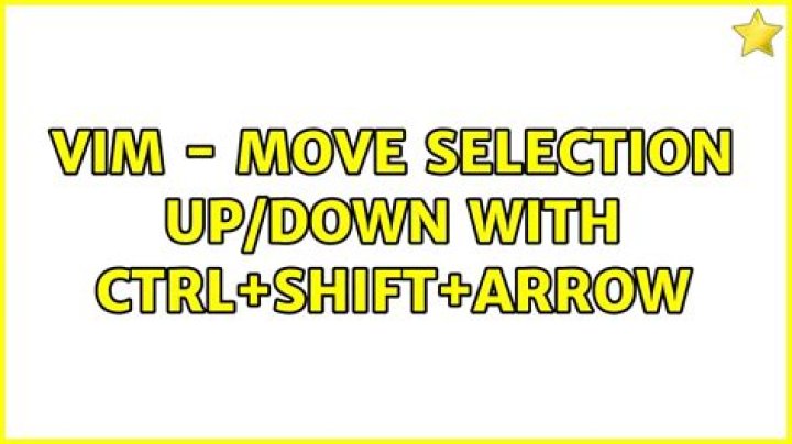 Vim - Move selection up/down with Ctrl+Shift+Arrow