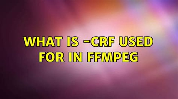 What is -crf used for in FFmpeg?
