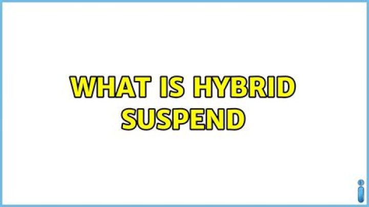 What is hybrid suspend