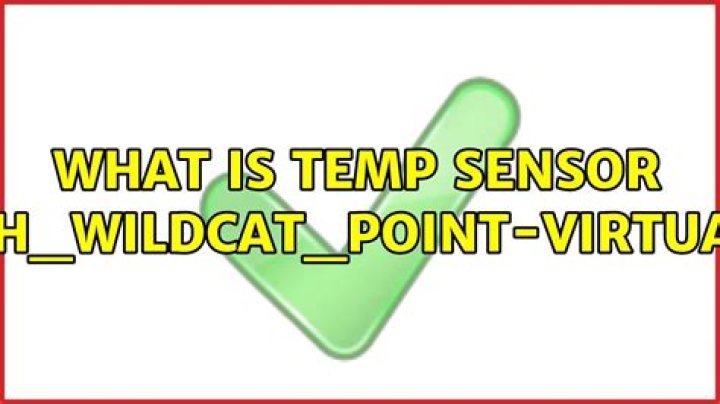 What is temp sensor pch_wildcat_point-virtual?