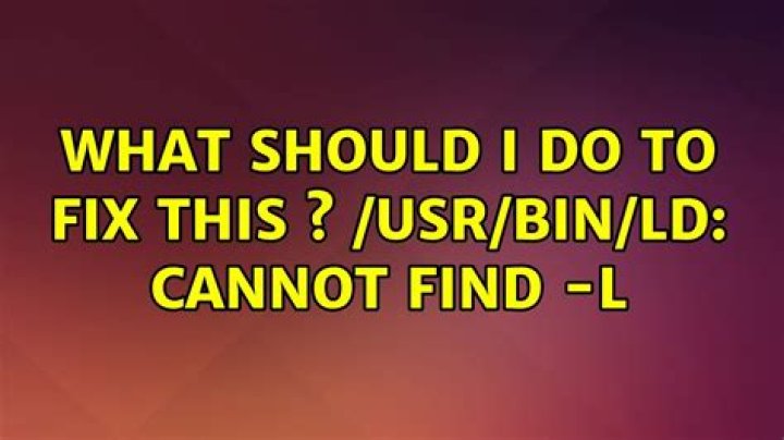 what should i do to fix this ? /usr/bin/ld: cannot find -l