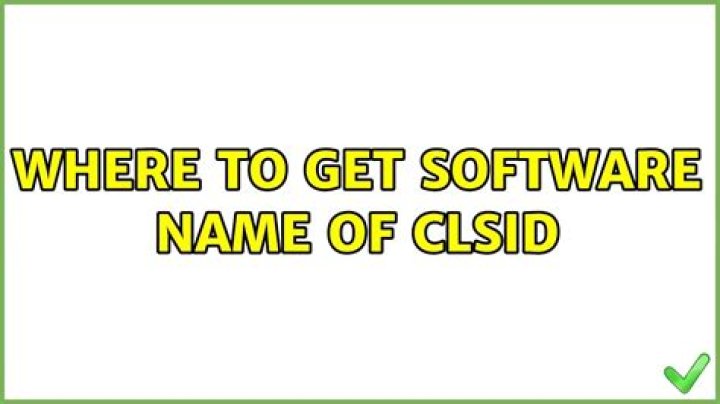 Where to get software name of CLSID