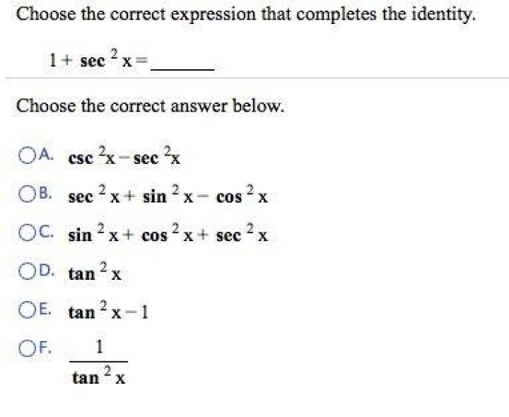 Which of the following expressions completes the identity 1 + sec^2 x?