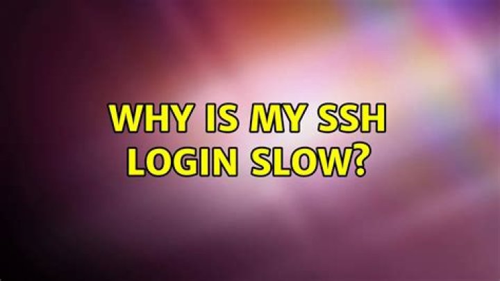 Why is my SSH login slow?