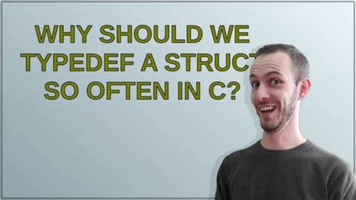 Why should we typedef a struct so often in C?