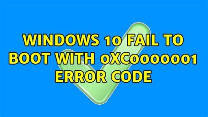 Windows 10 fail to boot with 0xc0000001 error code