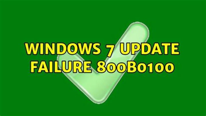 Windows 7 Update Failure 800B0100