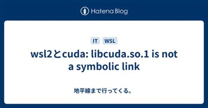 WSL libcuda is not a symbolic link